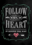 follow your heart krijtbord